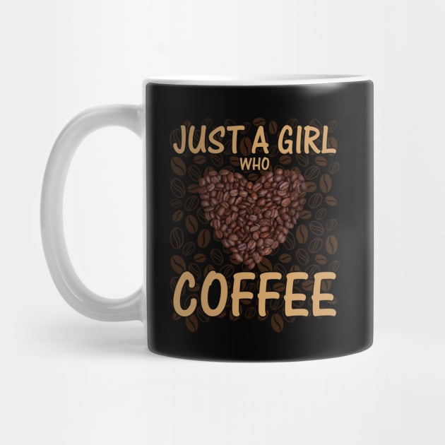 Just A Girl Who Loves Coffee Present for Coffee Lover by reginaturner